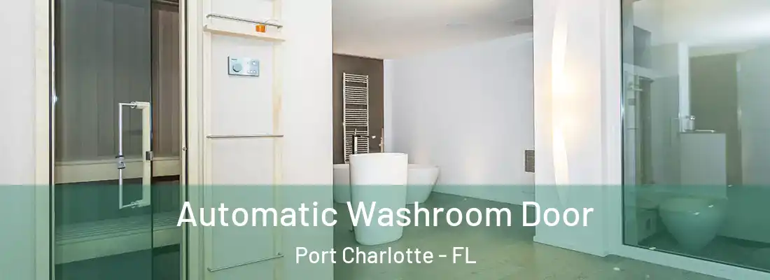Automatic Washroom Door Port Charlotte - FL