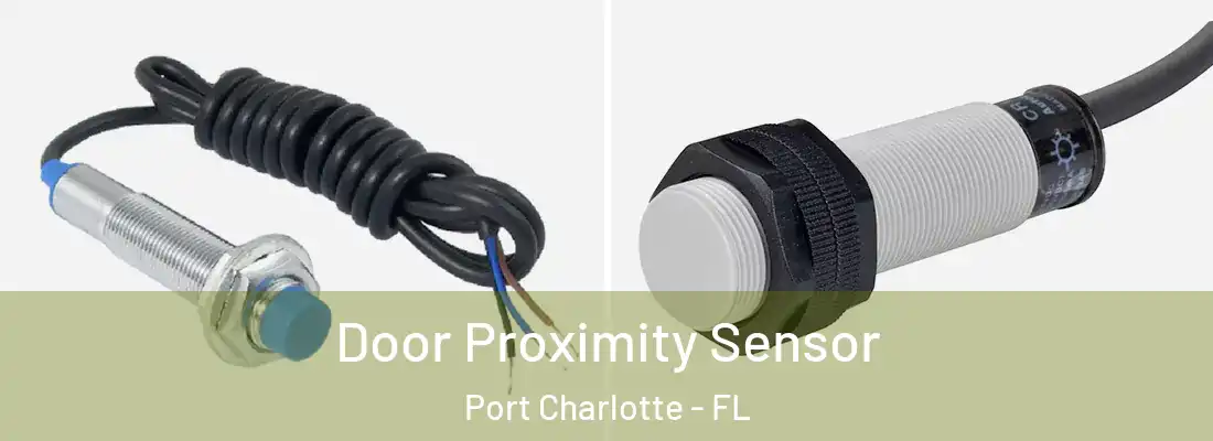 Door Proximity Sensor Port Charlotte - FL