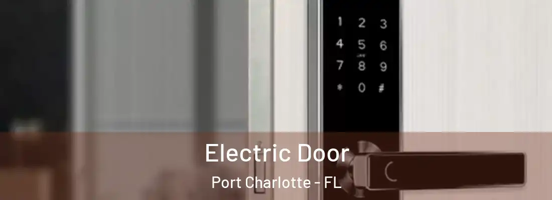Electric Door Port Charlotte - FL