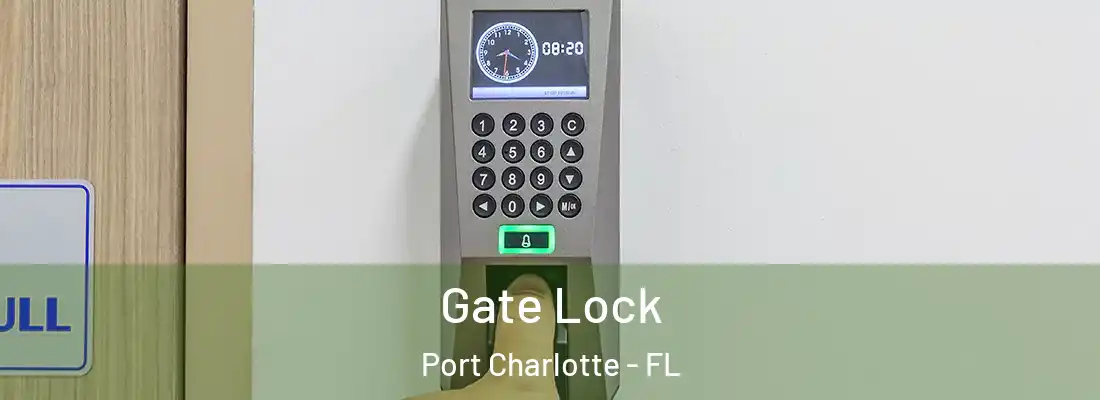 Gate Lock Port Charlotte - FL