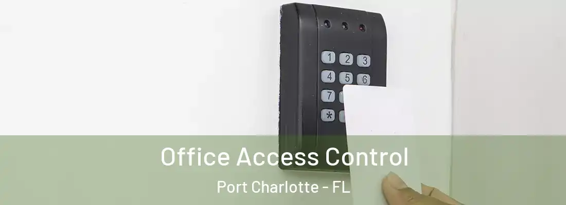 Office Access Control Port Charlotte - FL