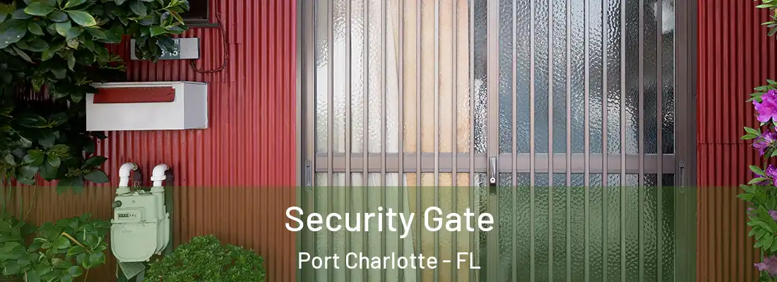 Security Gate Port Charlotte - FL