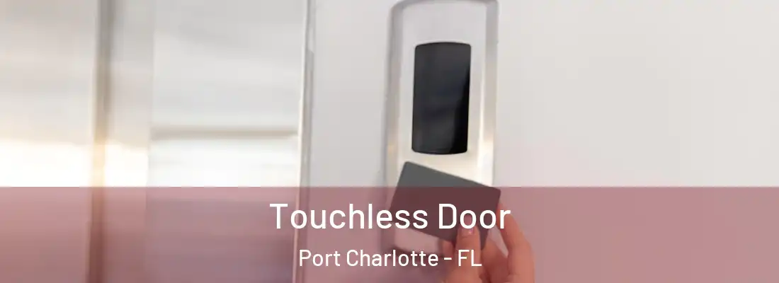Touchless Door Port Charlotte - FL