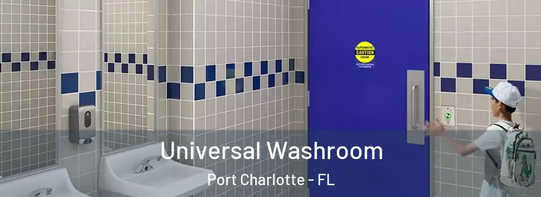 Universal Washroom Port Charlotte - FL