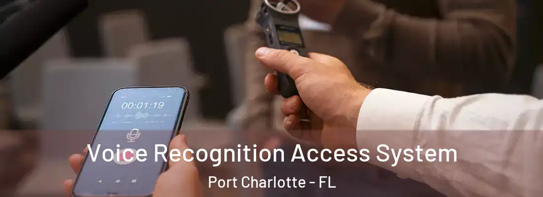 Voice Recognition Access System Port Charlotte - FL